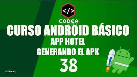 Curso Android desde cero #38 Generar APK Debug App Hotel