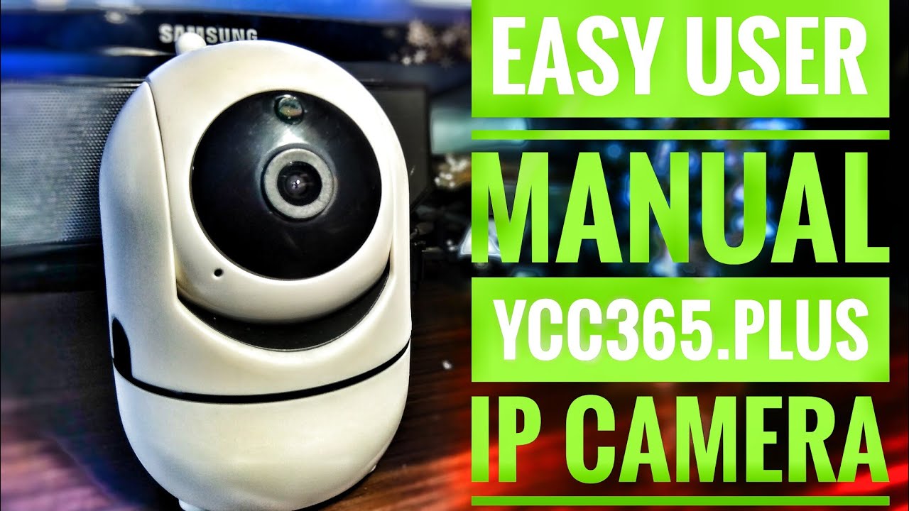 ycc365 plus ip camera user manual haw to use review unboxing - YouTube