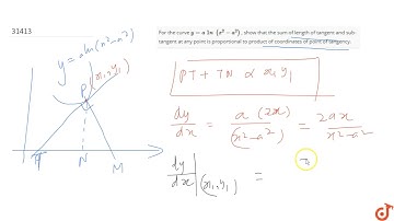 For the curve `y=a1n(x^2-a^2)`
, show that the sum of length of tangent and sub-tangent at any ...