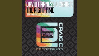 The Right Time (David Harness & Craig C Muted Mix)