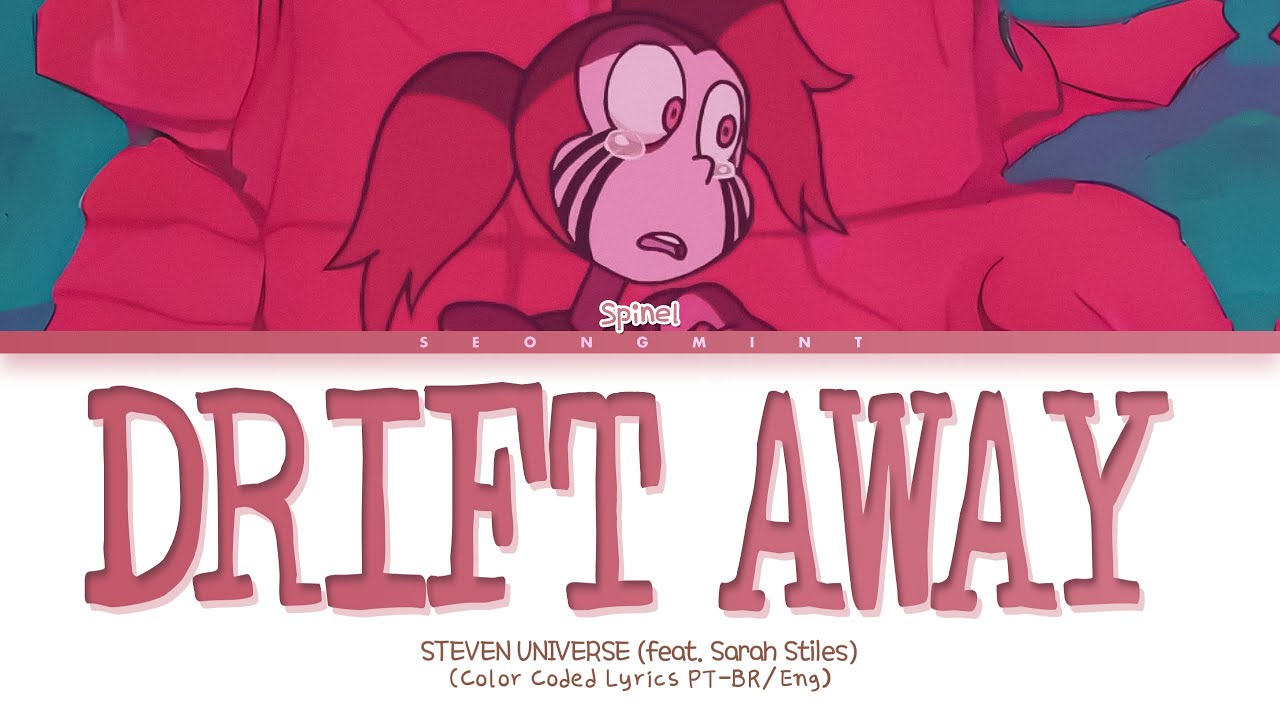 Drift Away Lyrics Steven Universe