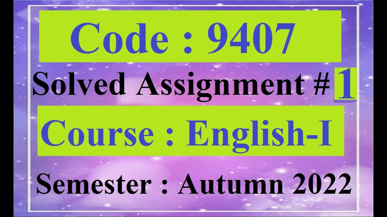 aiou 9407 solved assignment autumn 2022