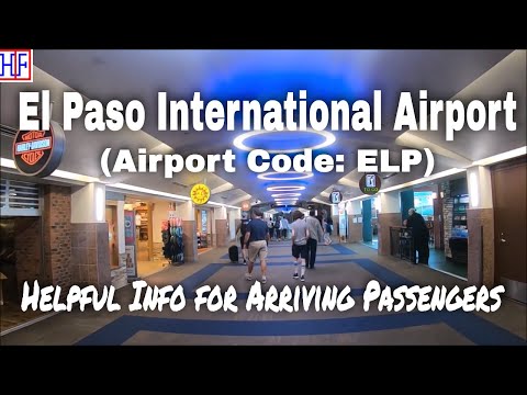 El Paso International Airport (Airport Code: ELP) - Guide for Arriving Passengers to El Paso, TX