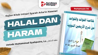 Kitab Intisari Syarah Arba'in Nawawi (4) : Pembahasan Hadits 6 & 7 - Ustadz Muhammad Syahputra, Lc.
