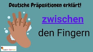 GERMAN Preposition ZWISCHEN in detail (24) - - with examples | ZWISCHEN mit Erklärung | A1 - B1