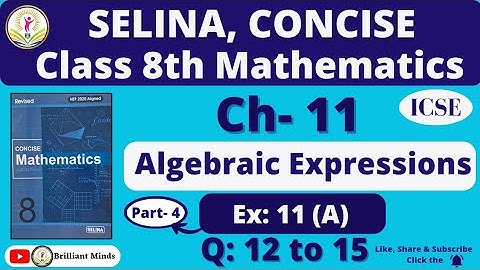 Class 8th ICSE || Selina Math || Ch- 11 Algebraic Expressions Ex: 11 (A) Q: 12 to 15