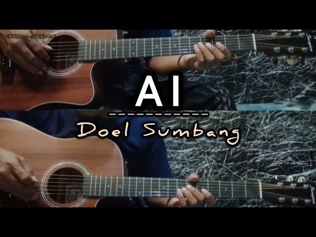 Doel Sumbang - Ai | Gitar Cover | Instrumen | Lirik Dan Chord class=