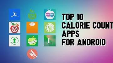 Top 10 Best calorie counter Apps for Android of 2022