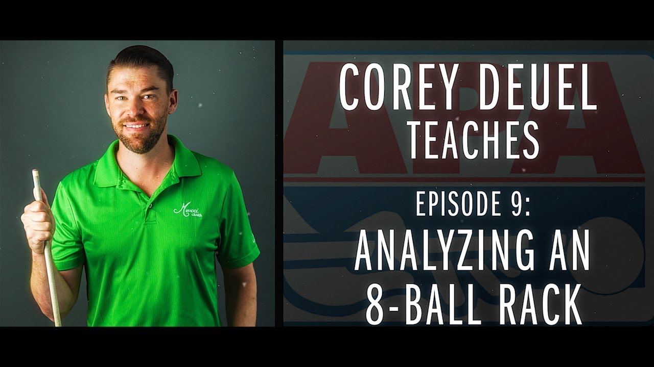 Corey Deuel - Ep 9 - Analyzing an 8-Ball Rack - Pool Tips - Billiard Training