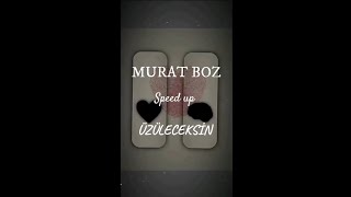 Murat Boz - Üzüleceksin - Speed up + Lyrics Resimi