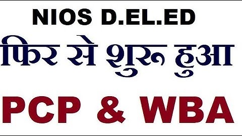 NIOS D.EL.ED PCP & WBA Latest update, New Schedule | Online Partner