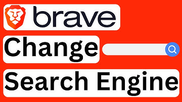 How to Change Search Engine in Brave Browser - Easy to Follow
