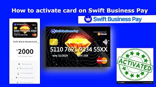 Swift Business Pay | How to activate Swift Business Pay Card | swiftbusinesspay.site screenshot 4