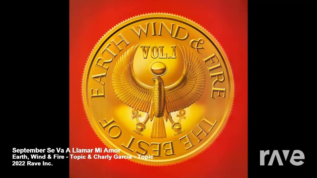 Earth, Wind & Fire September + Charly García No Se Va A Llamar Mi Amor (MASHUP) DJ RAVE