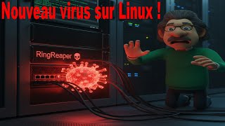 Linux, RingReaper, le nouveau virus sur Linux !