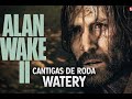 Cantigas de Roda em Watery Alan Wake 2