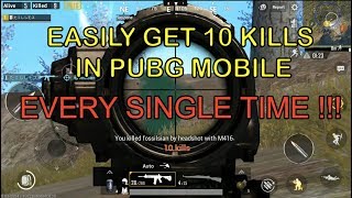 How to get 10 KILLS easily in every SINGLE GAME | PUBG MOBILE | For Beginners | 100% Working !!!