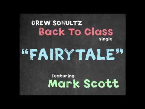 Drew Schultz, Mark Scott - Fairytale