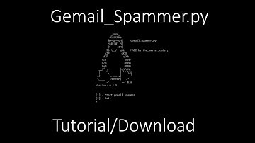 Simple email spammer in python (Gemail_Spammer.py)