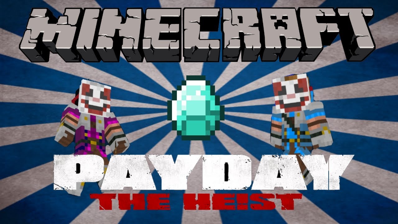 Payday The Minecraft Heist - Adventure Map - Diamond Heist