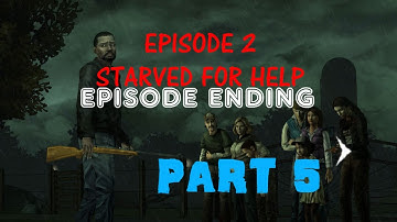 The Walking Dead Season One - Episode 2: Starved For Help - Part 5 EPISODE ENDING