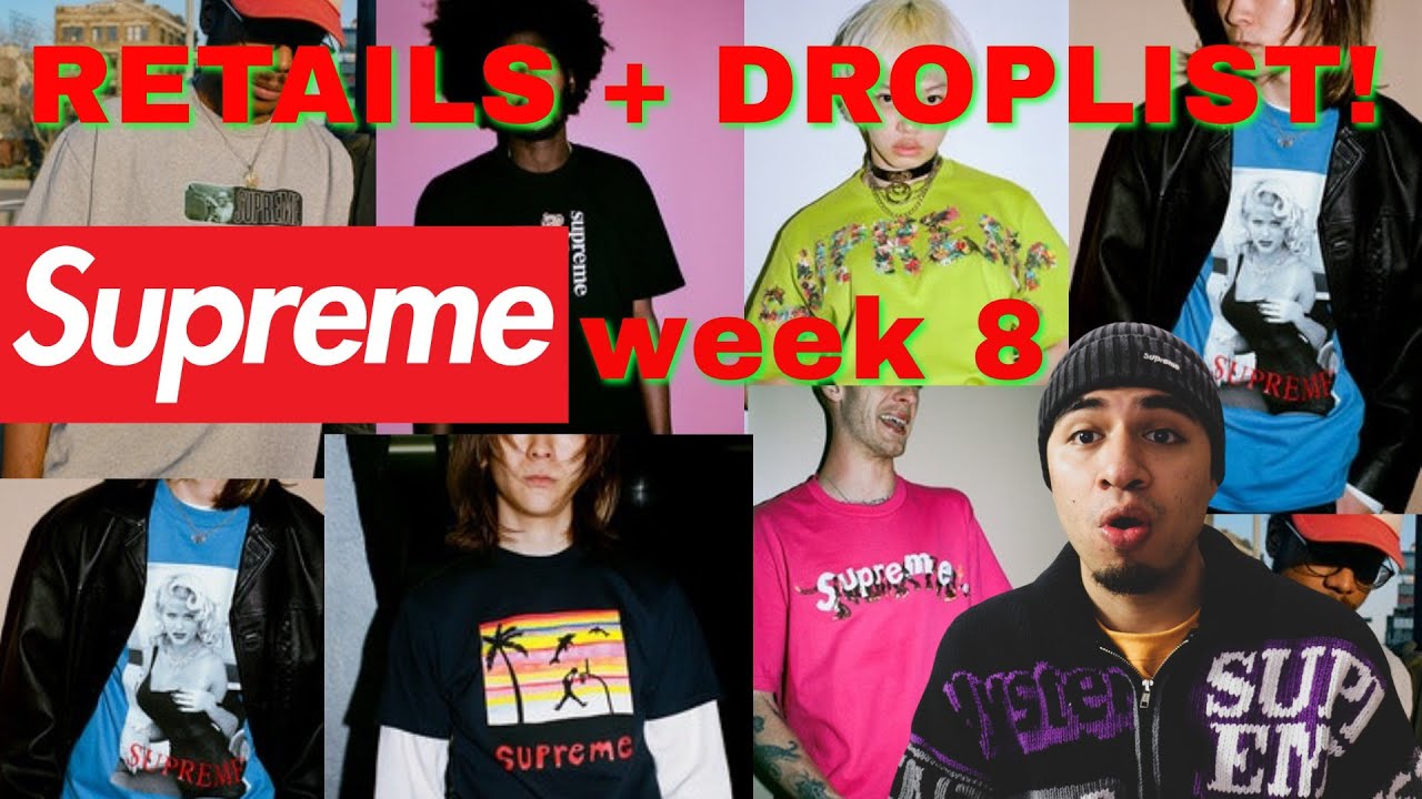 SUPREME WEEK 8 DROP LIST AND RETAILS!! YouTube