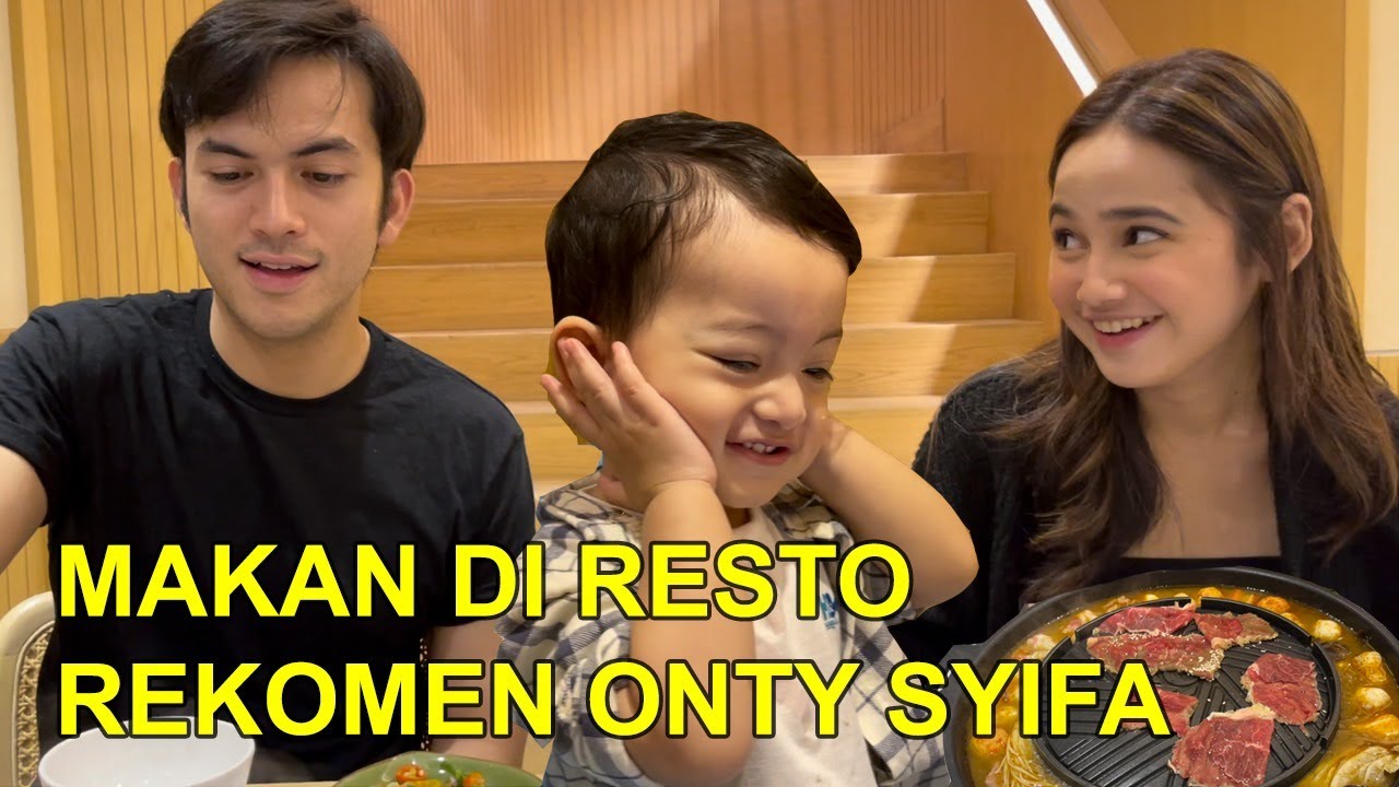 Makan di resto rekomennnya onty Syifa!