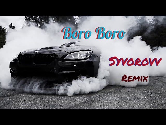 Arash - Boro Boro (Syvorovv Remix) | Car music 2022 class=