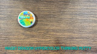 Magic Dragon Hypercolor Thinking Putty Review