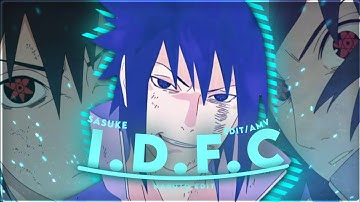 sasuke Uchiha - IDFC Sad badass [EDIT/AMV] *node video* (free preset)
