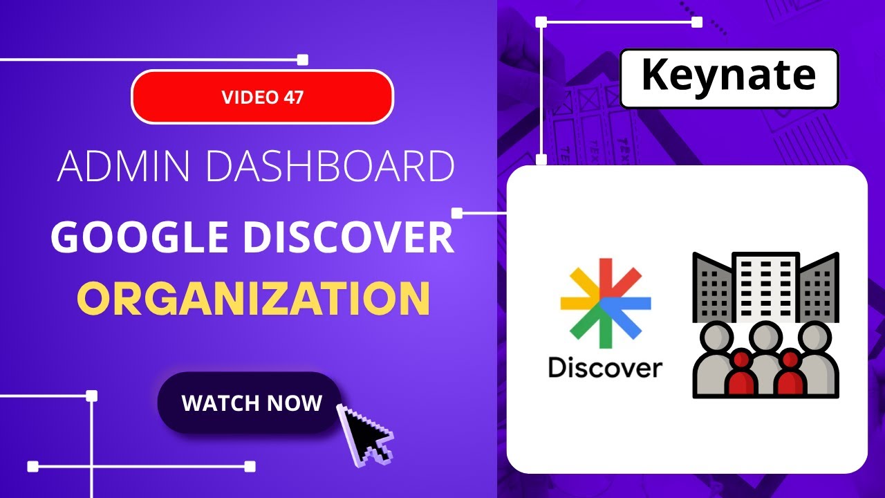 [Video No.47] Part 22: Post Organization Listicles on Google Discover | Keynate Visibility Blueprint