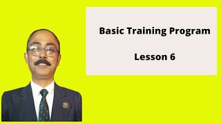 Basic Training Program, Lesson 6