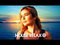 House Relax 2022 (Chill Out Deep Mix 159)