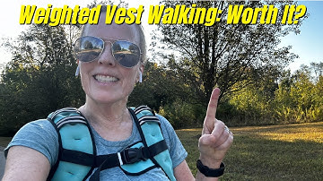 Over 50? I Walked with a Weighted Vest for 30 Days and lost 12 lbs!