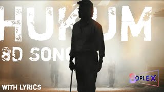 Hukum 8D Song | Jailer | 8D Plex | Superstar Rajinikanth | Anirudh