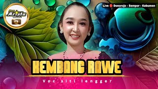 𝙆𝙚𝙢𝙗𝙖𝙣𝙜 𝙍𝙖𝙬𝙚 - 𝙎𝙞𝙩𝙞 𝙇𝙚𝙣𝙜𝙜𝙚𝙧 - 𝙉𝙚𝙬 𝘼𝙧𝙞𝙨𝙩𝙖 𝙈𝙪𝙨𝙞𝙘 - 𝘽𝙖𝙣𝙟𝙖𝙧𝙣𝙚𝙜𝙖𝙧𝙖 - 𝙇𝙞𝙫𝙚 🔴 𝘿𝙤𝙣𝙤𝙧𝙤𝙟𝙤 - 𝙎𝙚𝙢𝙥𝙤𝙧 - 𝙆𝙚𝙗𝙪𝙢𝙚𝙣