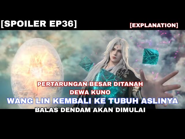 Wang LinMembentuk Tubuh Dewa || RENEGADE IMMORTAL EPISODE 36 INDO ENGLISH SUB class=