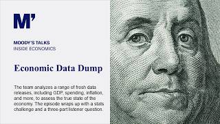 Inside Economics #277- Economic Data Dump