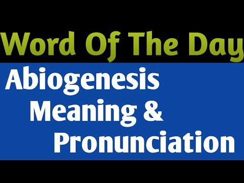 Meaning And Pronunciation of Abiogenesis