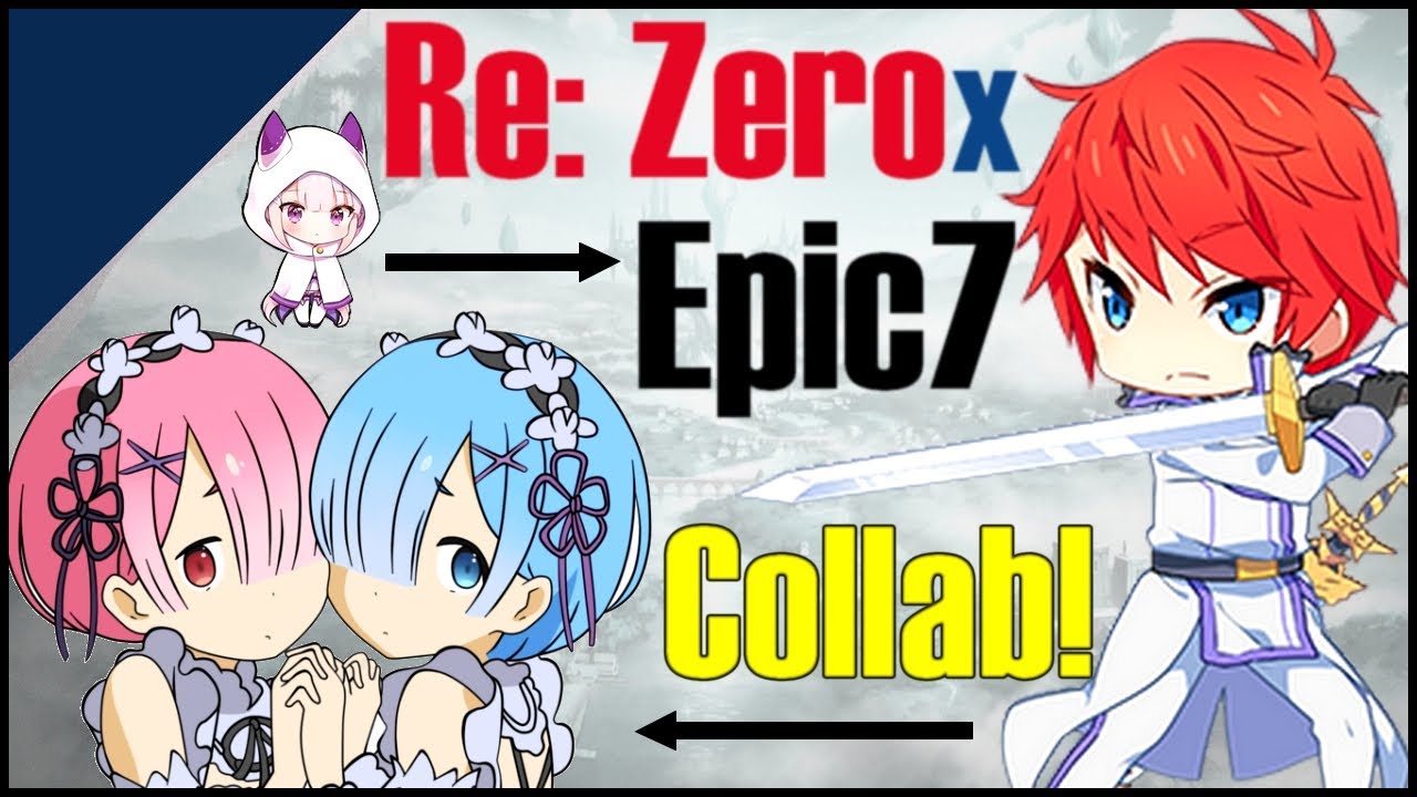 epic7x  New Update  Epic 7 x ReZero: The Backup Collab!!