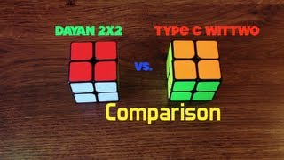 Type C WitTwo Vs. DaYan 2x2