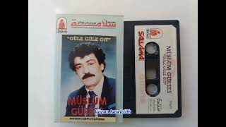 muslum gurses güle güle git gir