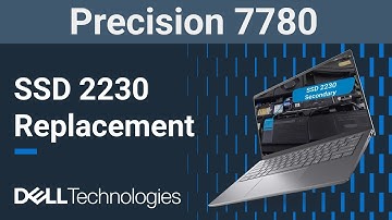 Dell Precision 7780 | How to replace the secondary 2230 solid state drive (SSD)