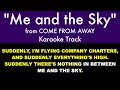 "Me and the Sky" from Come from Away - Karaoke Track with Lyrics on Screen