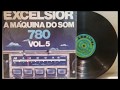 Excelsior - A Máquina Do Som Vol.5 - (Vinil Completo - 1977) - Baú Musical