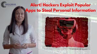 Alert! Hackers Exploit Popular Apps to Steal Personal Information - #techdrivesupport screenshot 4