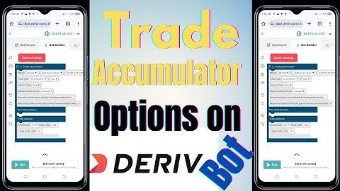 How to trade Accumulator options using Deriv bot