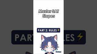 MASTER SAT SLOPE Part 2 ⚡️ #envtuber #sat #SATMath #slope #satprep #speedrun #testprep