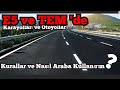 Otoyollarda ( E5 ve TEM ) Nasıl Araba Kullanırım ? Hız Limitleri vs.