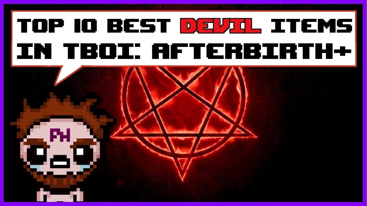 Top 10 Best Devil Items In The Binding Of Isaac Afterbirth